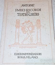 Libro antico  "I miei ricordi sul Teatro libero" 
