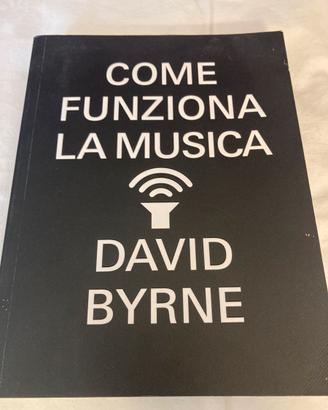 David Byrne, come funziona la musica