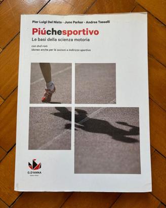 Più che sportivo, le basi della scienza motoria