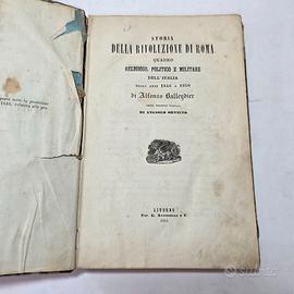 Libro Antico 1851 Storia Della Rivoluzione di Roma