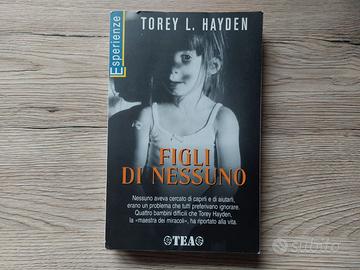 FIGLI DI NESSUNO - di TOREY L. HAYDEN