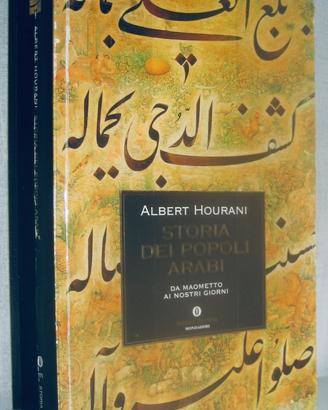 Storia dei popoli arabi - Da Maometto ai nostri gi