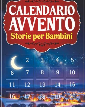 CALENDARIO AVVENTO BAMBINI: 25 STORIE A COLORI