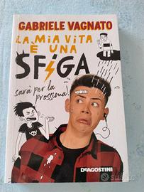 Libro "La mia vita è una sfiga" di Gabriele Vagnat