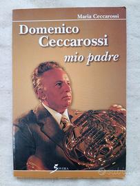 Domenico Ceccarossi mio padre- 9788881242344