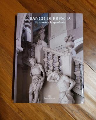 libro Banco di Brescia Il palazzo e la quadreria