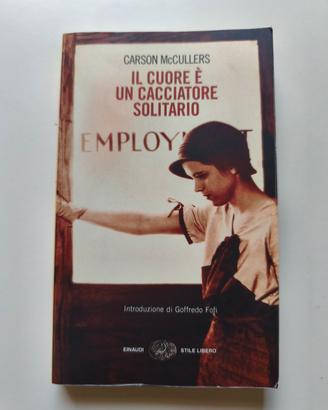 Il cuore è un cacciatore solitario - McCullers