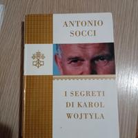 I segreti di Karol Wojtyla - Antonio Socci