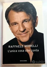Raffaele Morelli L'unica cosa che conta