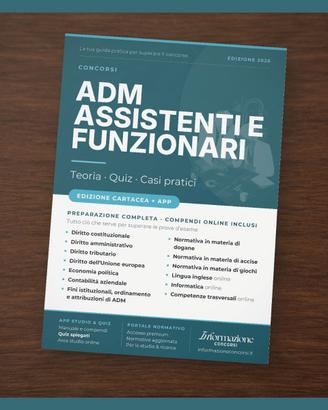 Manuale Concorso ADM Assistenti e Funz. Completa