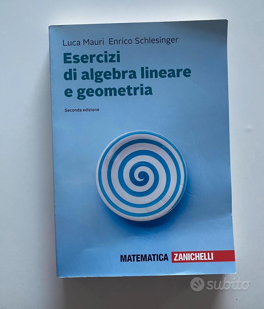 Esercizi di algebra lineare e geometria - Libri e Riviste In vendita a  Milano