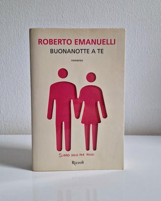 Libro Buonanotte a te Emanuelli romanzo rosa