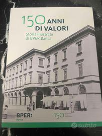 150 Anni di Valori - Storia Illustrata di Bper