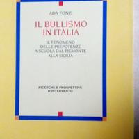 Il Bullismo In Italia. Di Ada Fonzi