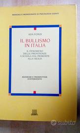 Il Bullismo In Italia. Di Ada Fonzi