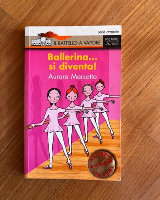 Ballerina si diventa! libro