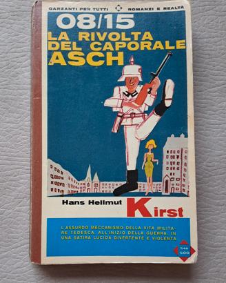 La rivolta del caporale Asch" - Hans Hellmut Kirst