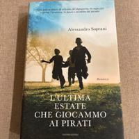 L'ultima estate in cui giocammo ai pirati, 2009