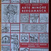 Arte Minore Bergamasca - Luigi Angeljni