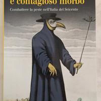 il pestifero e contagioso morbo - libro