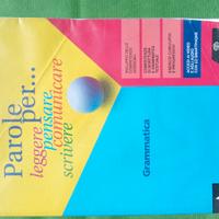 Parole per...Leggere, pensare, comunicare,scrivere