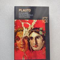 Aulularia, Miles gloriosus, Mostellaria - Plauto
