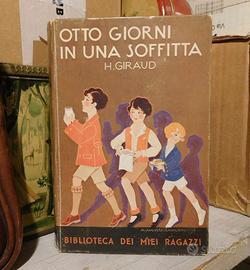 Otto Giorni In Una Soffitta H. Giraud Salani 1934