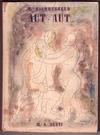 Filosofia Kierkegaard, Aut-aut, Denti, Milano 1946