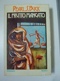 Il frutto mancato - Pearl S.Buck