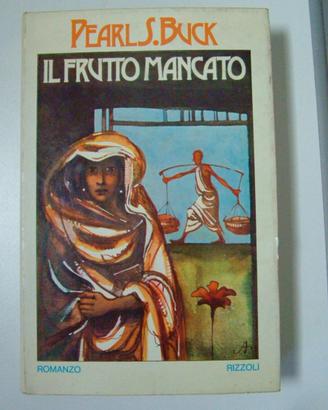 Il frutto mancato - Pearl S.Buck