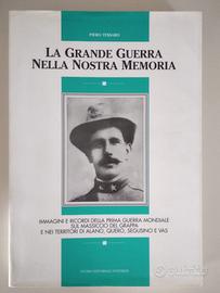 La Grande Guerra nella nostra memoria 