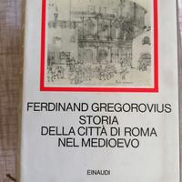 GREGOROVIUS - STORIA DELLA CITTA DI ROMA