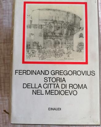GREGOROVIUS - STORIA DELLA CITTA DI ROMA
