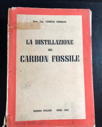Giordani La distillazione del carbon fossile 1943