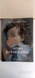 Cucinare per il Tu Bambino (Alessandro Lofaro)