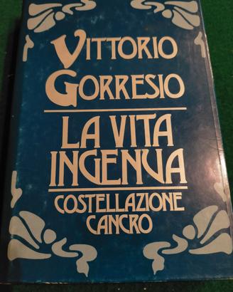 LIBRO " LA VITA INGENUA - COSTELLAZIONE CANCRO"