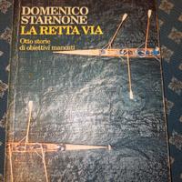 Domenico Starnone "la retta via" 