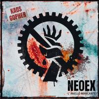 Neo Ex (Kaos & Gopher) - L'anello mancante vinile