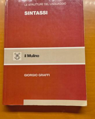 Le strutture del Linguaggio. Sintassi - G. Graffi