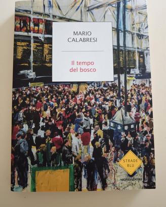 Libro Il tempo del bosco Mario Calabresi