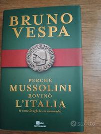 Perché Mussolini rovinò l'Italia 