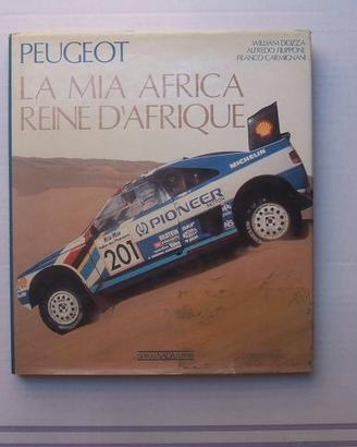 LIBRO RALLY DESERTO PEUGEOT LA MIA AFRICA.