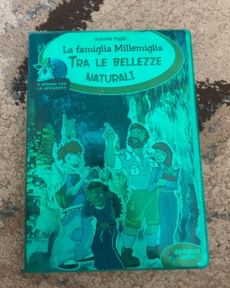 La famiglia Milleglia: tre le bellezze naturali