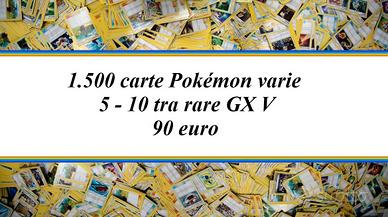Pokémon GCC: 1500 carte e rare GX V, da 5 a 10