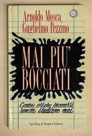 Mai più bocciati - Mosca, Pezzino - Sperling