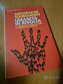 Umanità in rivolta. La nostra lotta per il lavoro 