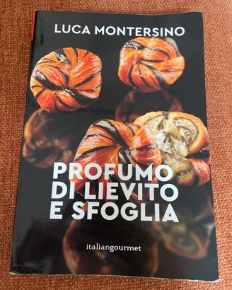 Libro Profumo Di Lievito e Sfoglia di Montersino