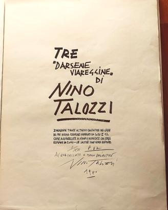 Nino Talozzi 3 zincografie 1990.Darsene viareggine