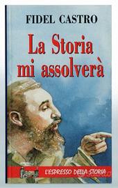 Fidel Castro: LA STORIA MI ASSOLVERÀ－Demetra 1996