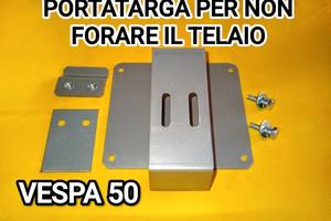 Portatarga vespa 50 SENZA FORARE IL TELAIO 